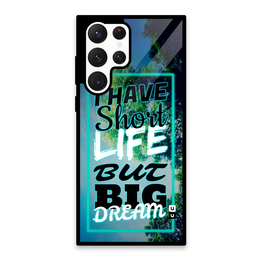 Short Life Big Dream Glass Back Case for Galaxy S22 Ultra 5G