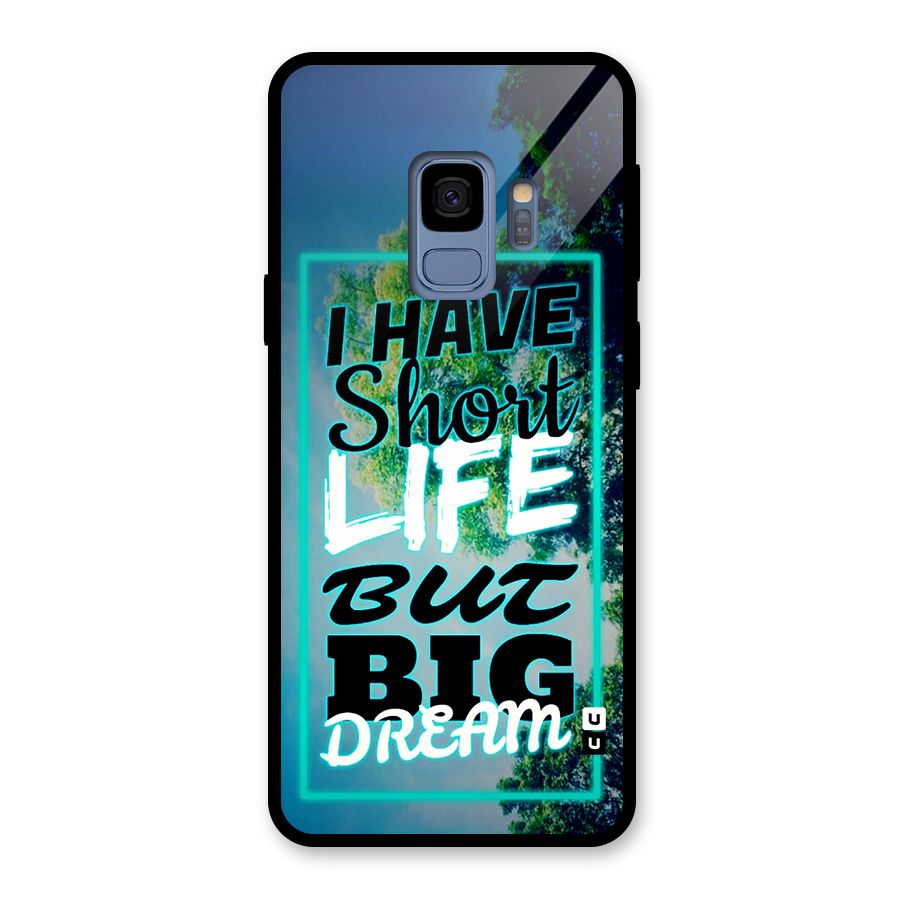 Short Life Big Dream Glass Back Case for Galaxy S9