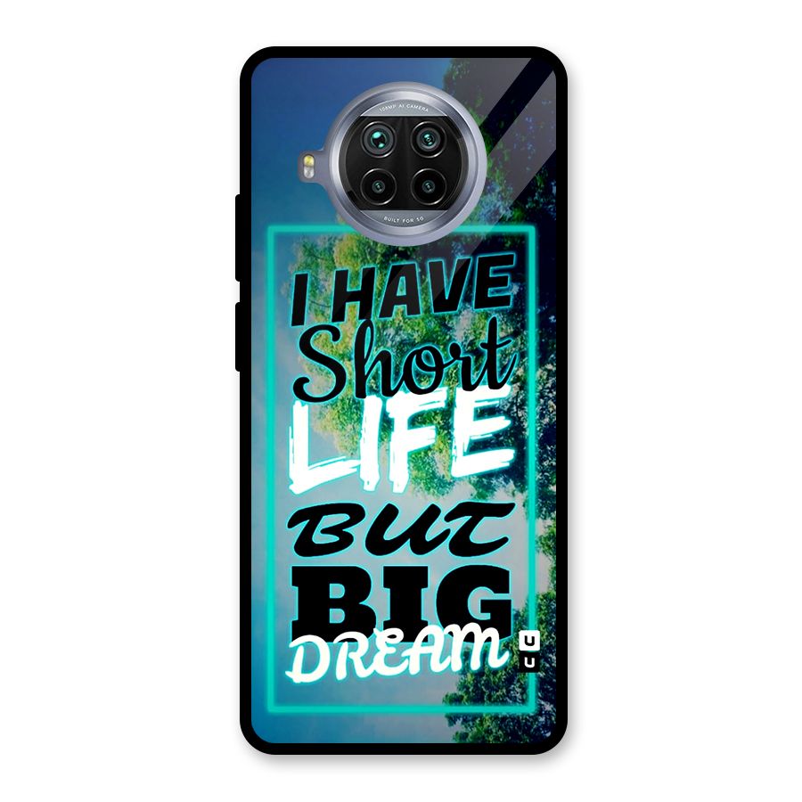 Short Life Big Dream Glass Back Case for Mi 10i