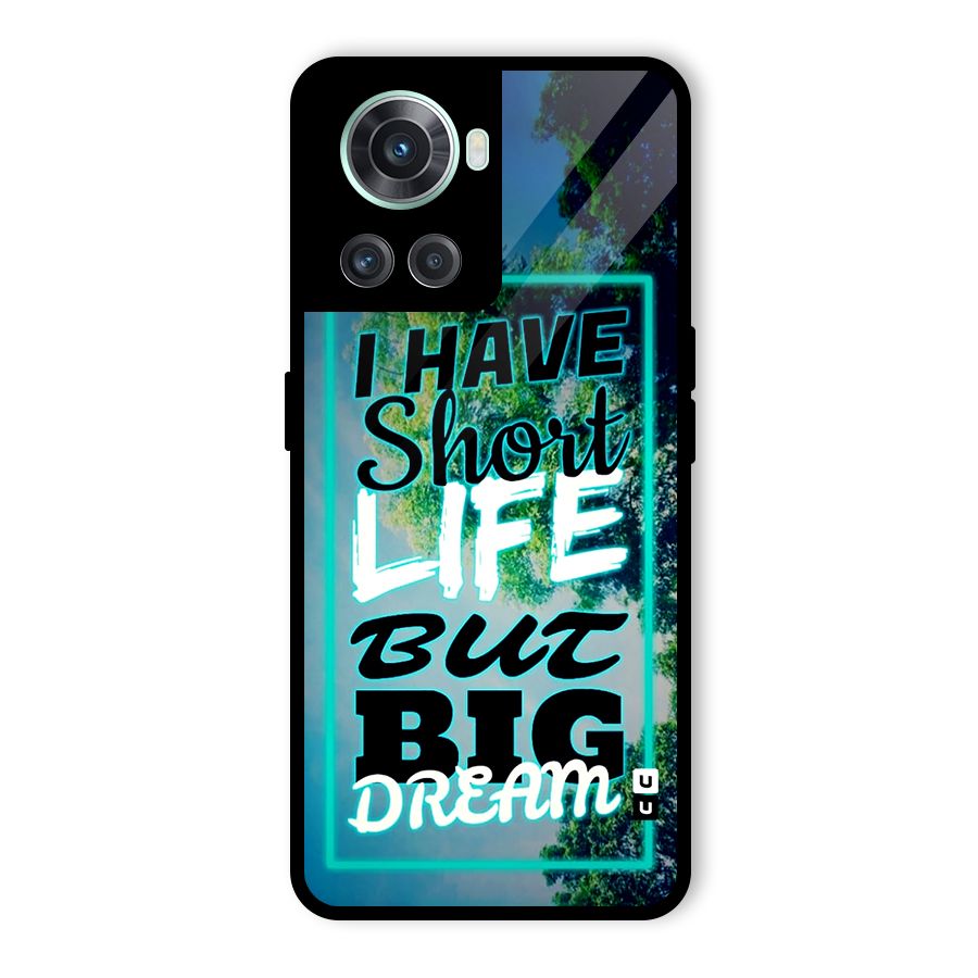 Short Life Big Dream Glass Back Case for OnePlus 10R