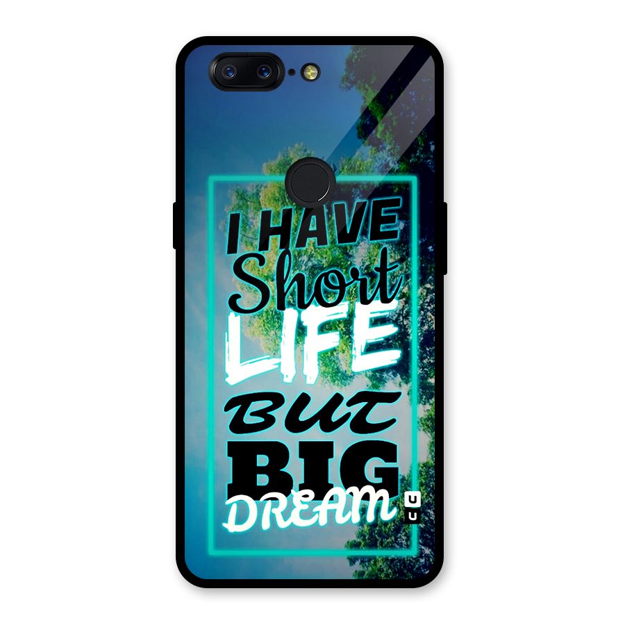Short Life Big Dream Glass Back Case for OnePlus 5T