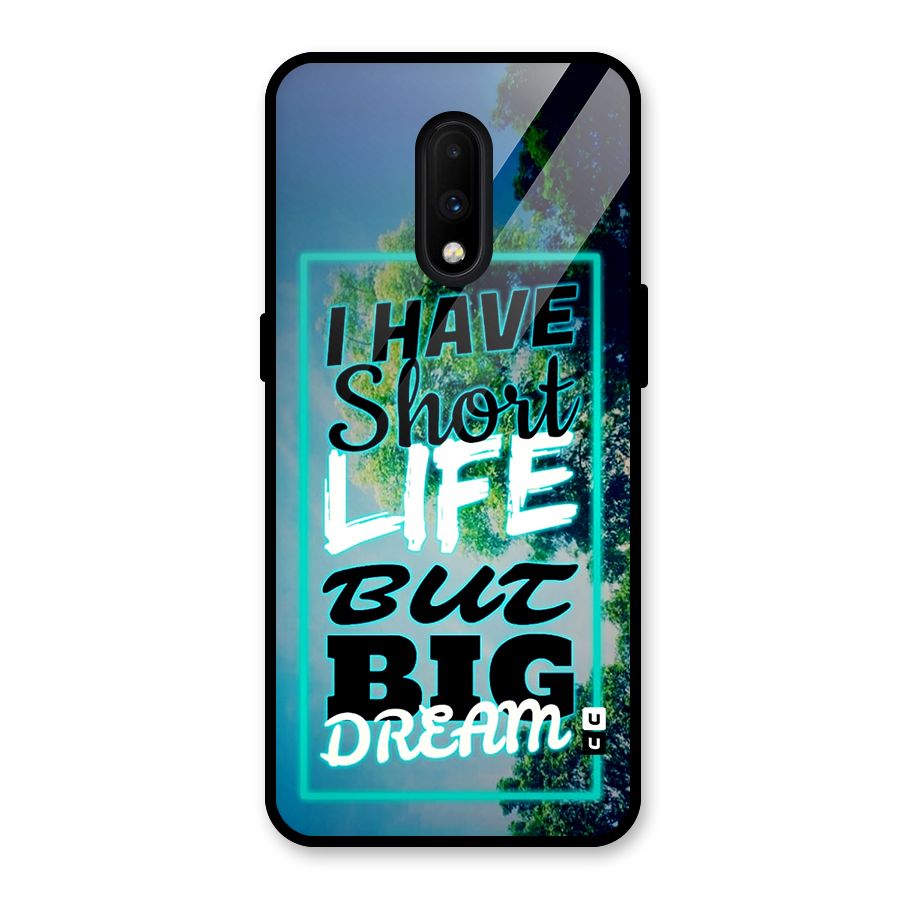Short Life Big Dream Glass Back Case for OnePlus 7