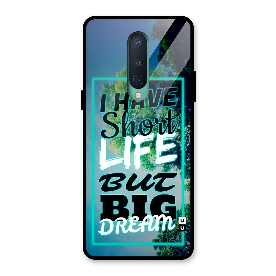 Short Life Big Dream Glass Back Case for OnePlus 8