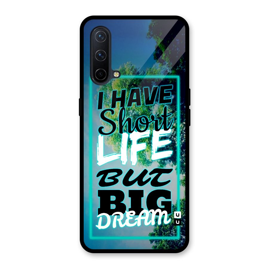 Short Life Big Dream Glass Back Case for OnePlus Nord CE 5G