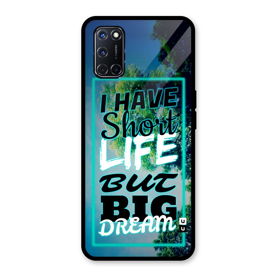 Short Life Big Dream Glass Back Case for Oppo A52