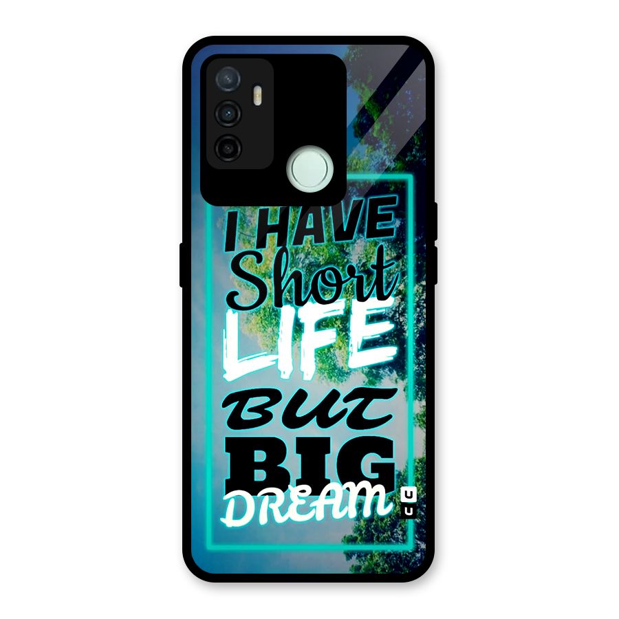 Short Life Big Dream Glass Back Case for Oppo A53