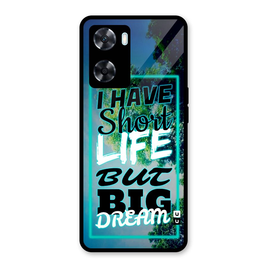 Short Life Big Dream Glass Back Case for Oppo A77