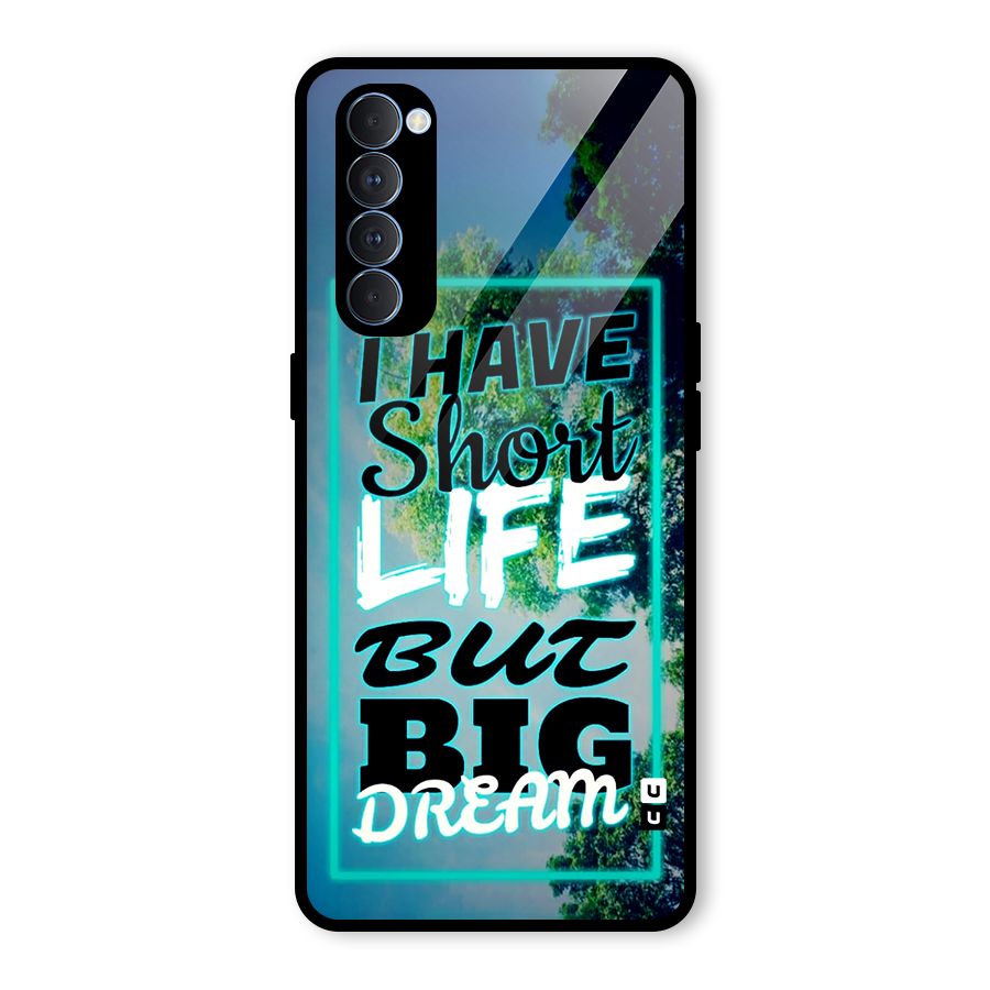 Short Life Big Dream Glass Back Case for Oppo Reno4 Pro