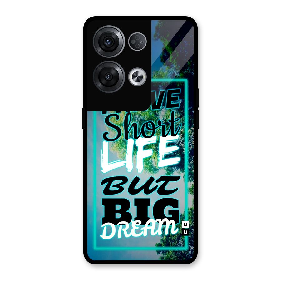 Short Life Big Dream Glass Back Case for Oppo Reno8 Pro 5G