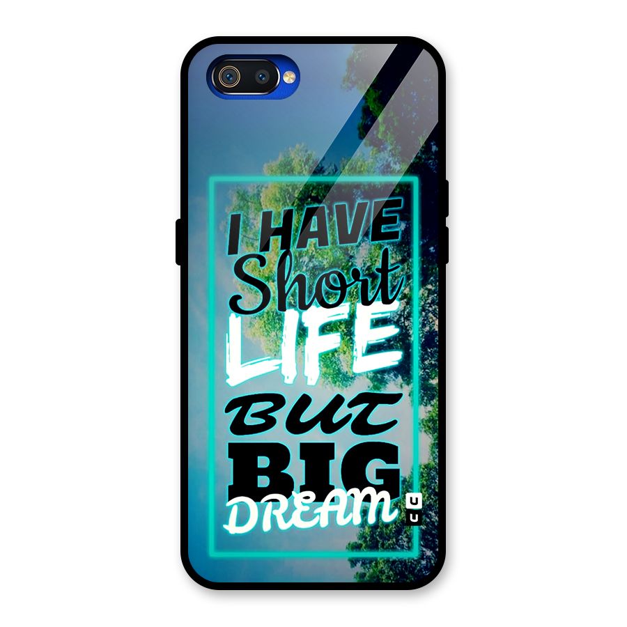 Short Life Big Dream Glass Back Case for Realme C2