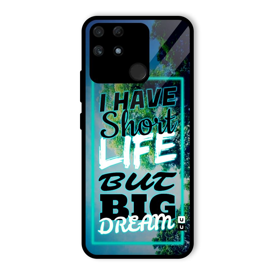 Short Life Big Dream Glass Back Case for Realme Narzo 50A
