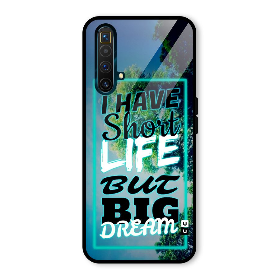 Short Life Big Dream Glass Back Case for Realme X3