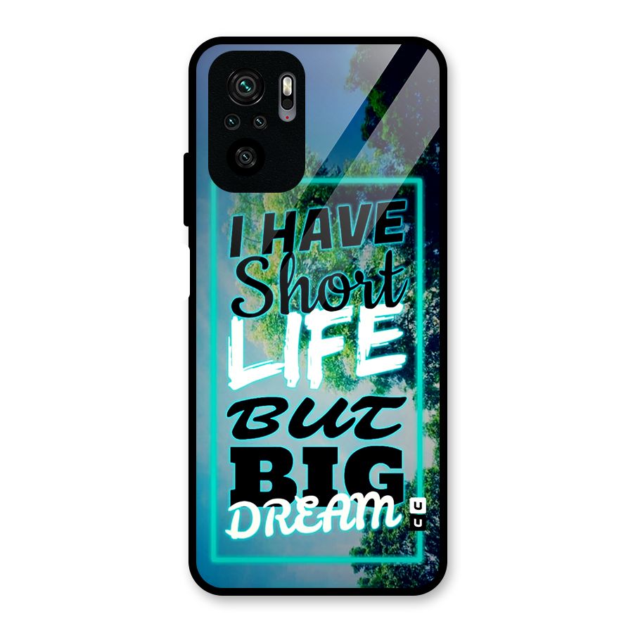 Short Life Big Dream Glass Back Case for Redmi Note 10S