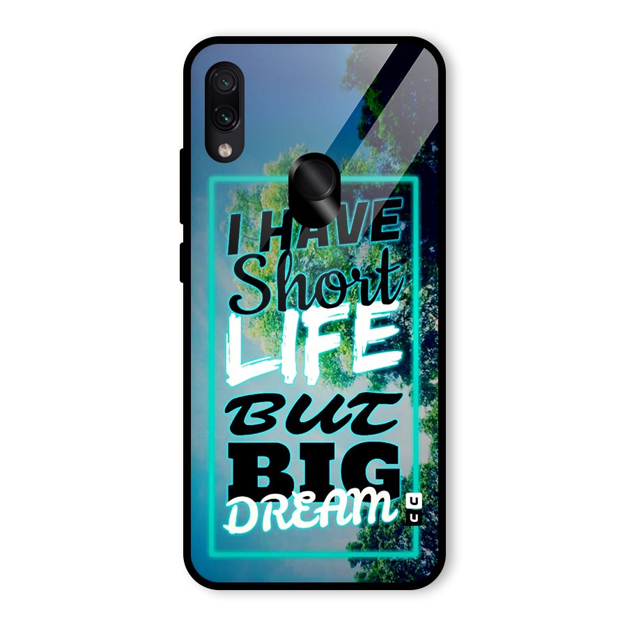 Short Life Big Dream Glass Back Case for Redmi Note 7 Pro