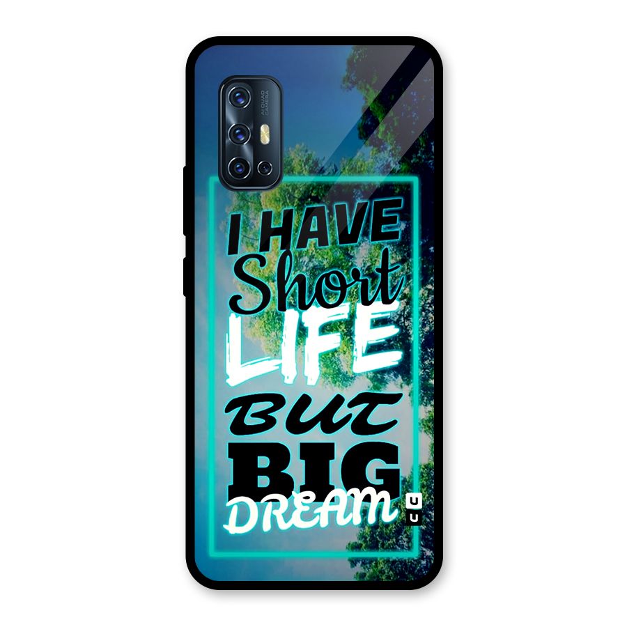 Short Life Big Dream Glass Back Case for Vivo V17