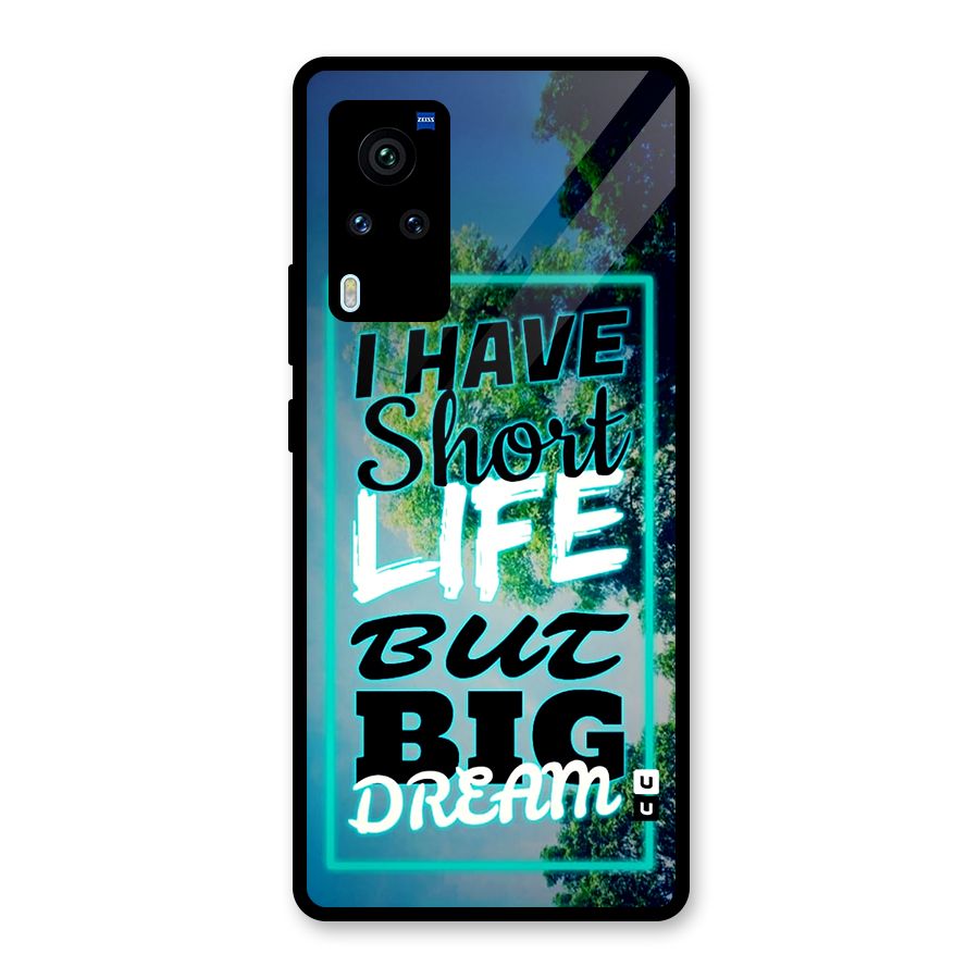 Short Life Big Dream Glass Back Case for Vivo X60 Pro