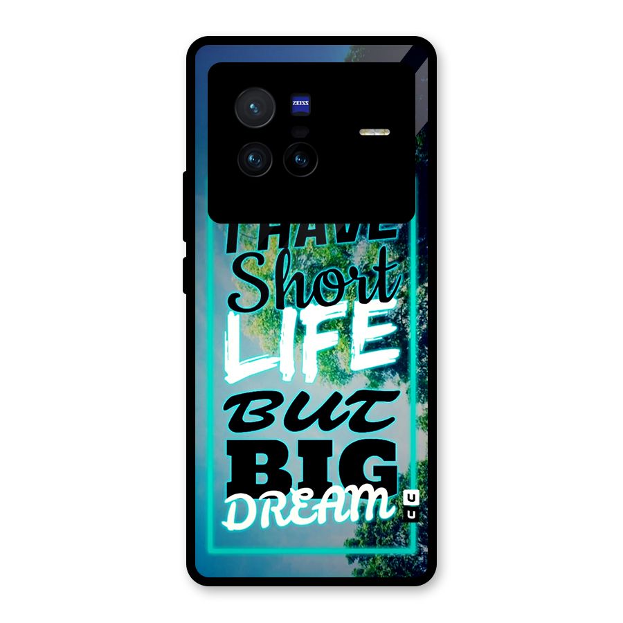 Short Life Big Dream Glass Back Case for Vivo X80