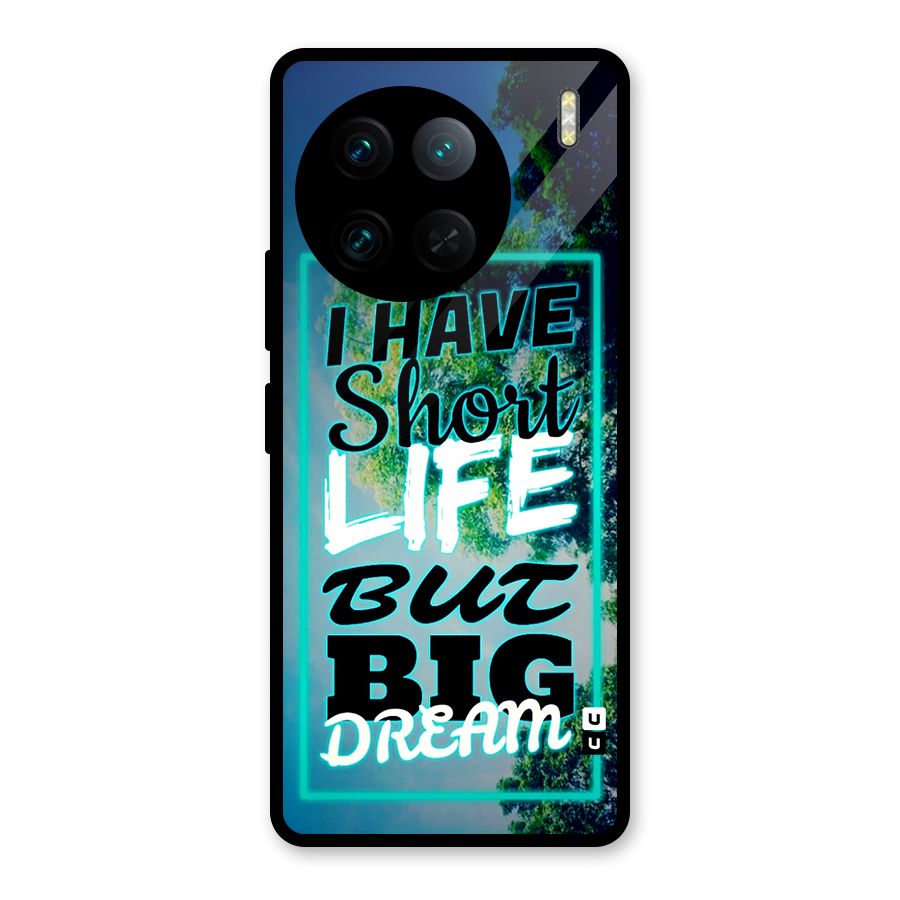 Short Life Big Dream Glass Back Case for Vivo X90 Pro
