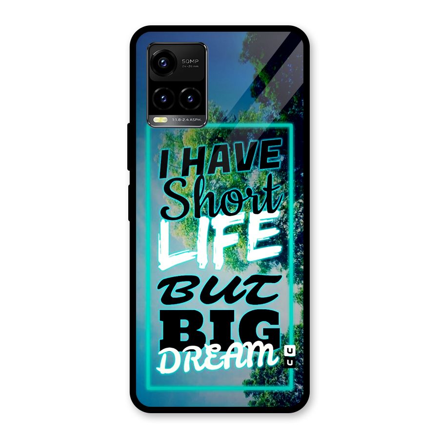 Short Life Big Dream Glass Back Case for Vivo Y21A