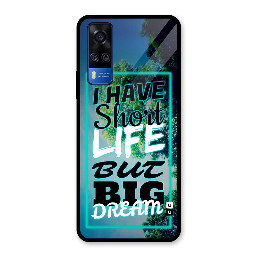 Short Life Big Dream Glass Back Case for Vivo Y31