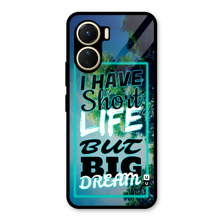 Short Life Big Dream Glass Back Case for Vivo Y56