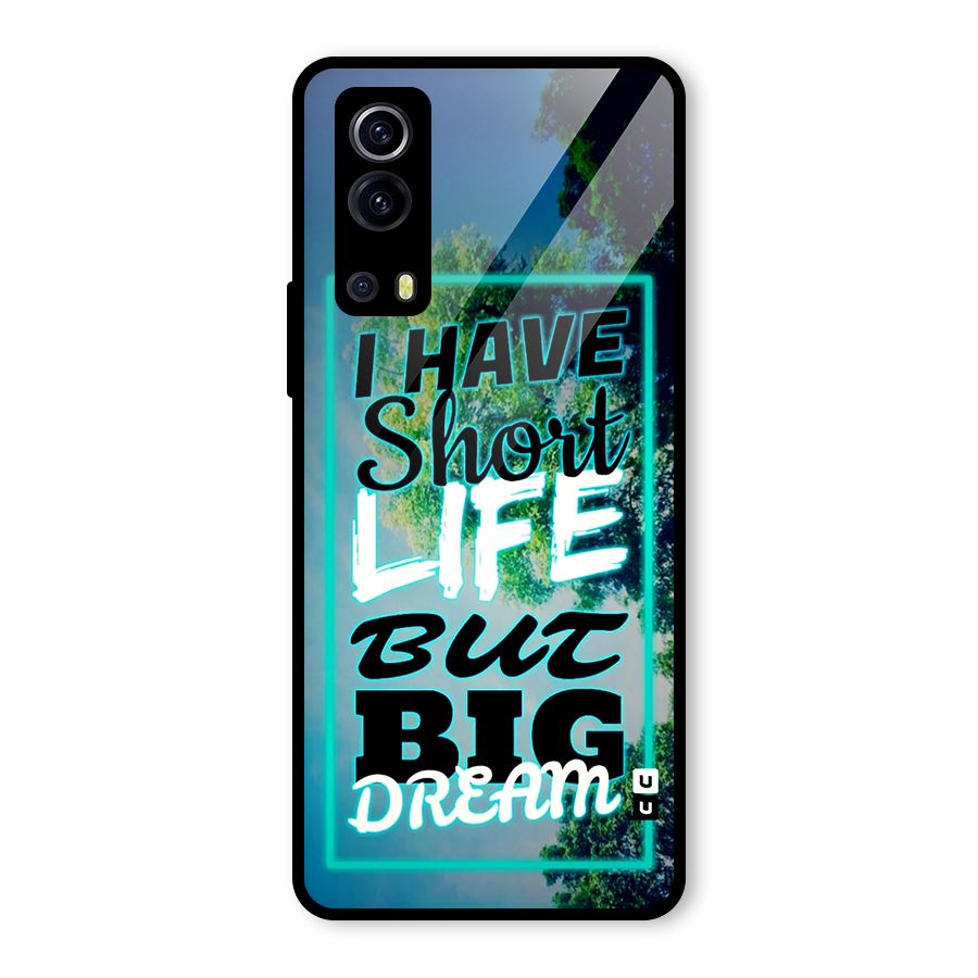 Short Life Big Dream Glass Back Case for Vivo iQOO Z3
