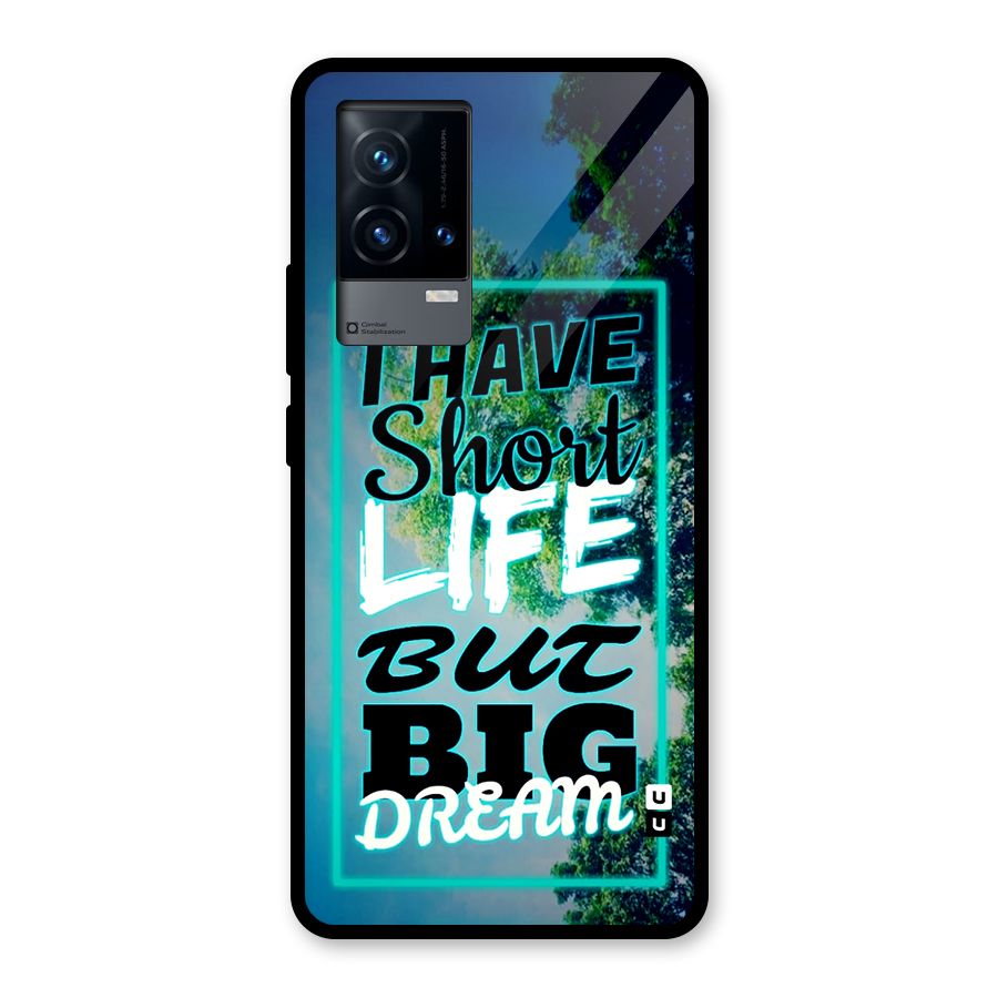 Short Life Big Dream Glass Back Case for iQOO 9 5G