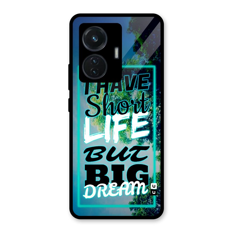 Short Life Big Dream Glass Back Case for iQOO Z6 44W