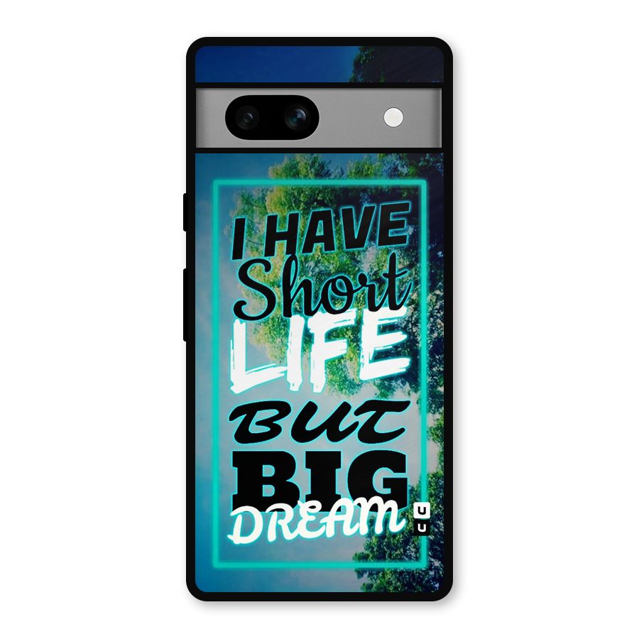 Short Life Big Dream Metal Back Case for Google Pixel 7a