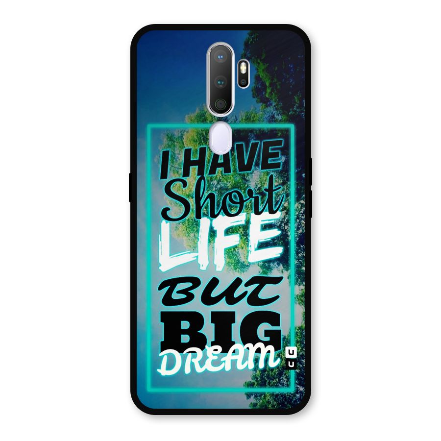 Short Life Big Dream Metal Back Case for Oppo A9 (2020)