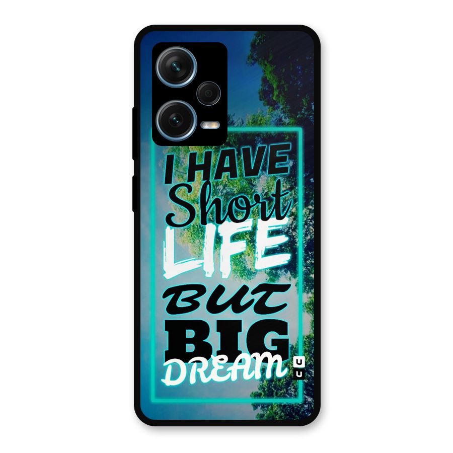 Short Life Big Dream Metal Back Case for Redmi Note 12 Pro Plus 5G