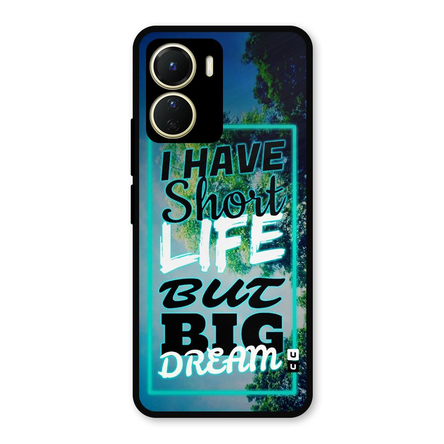 Short Life Big Dream Metal Back Case for Vivo T2x