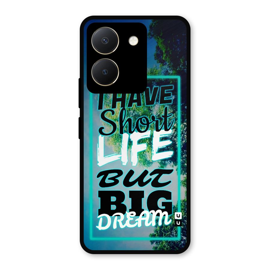 Short Life Big Dream Metal Back Case for Vivo Y36