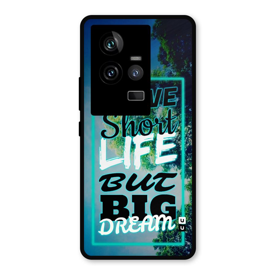 Short Life Big Dream Metal Back Case for iQOO 11 5G