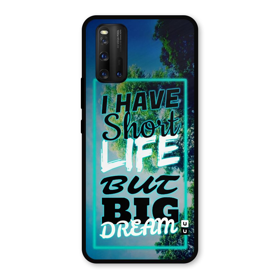 Short Life Big Dream Metal Back Case for iQOO 3