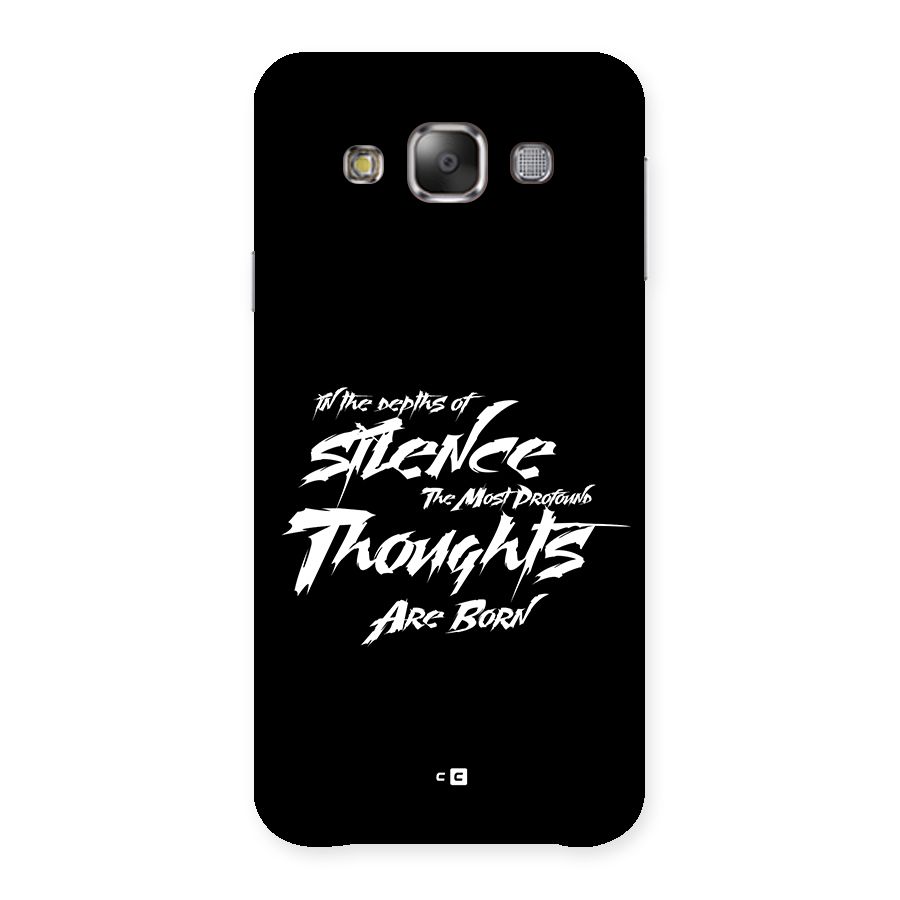 Silent Thoughts Back Case for Galaxy E7