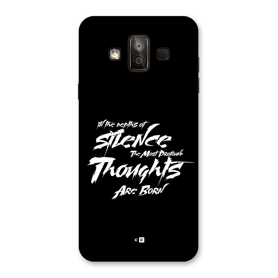 Silent Thoughts Back Case for Galaxy J7 Duo