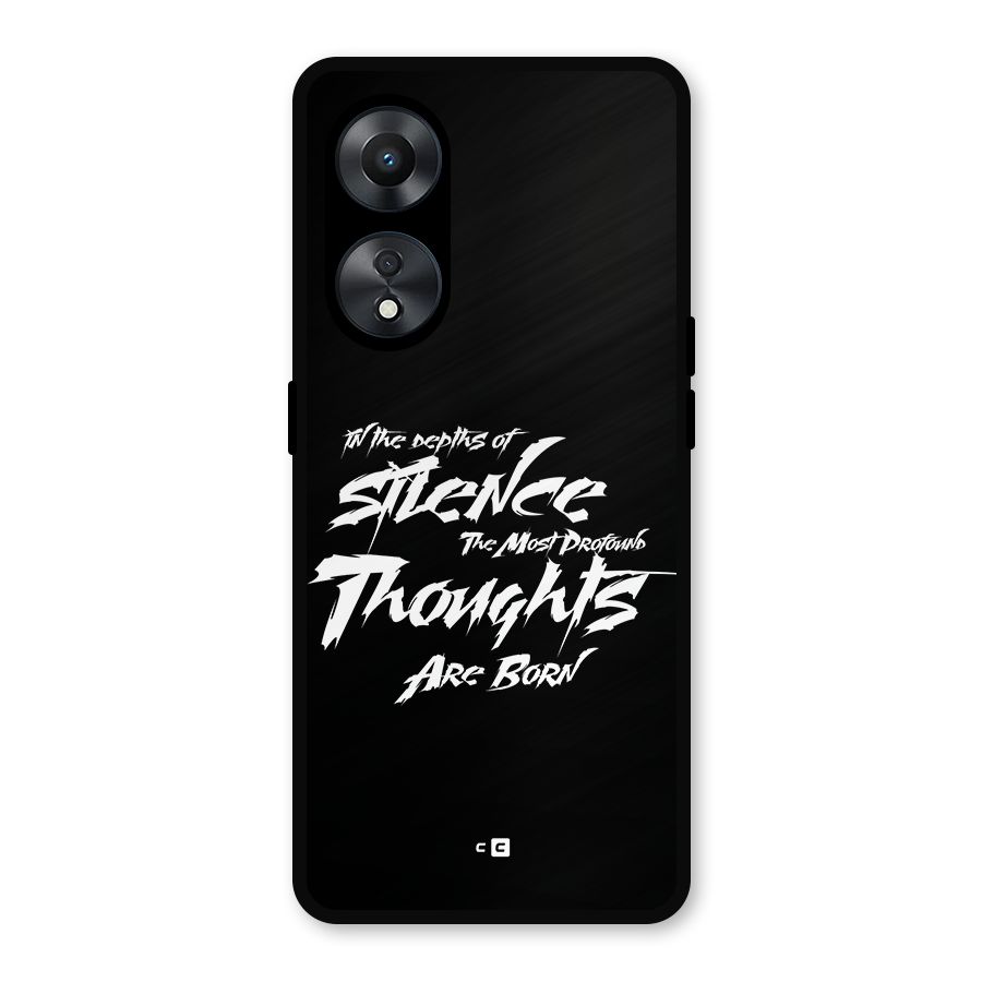 Silent Thoughts Metal Back Case for Oppo A78