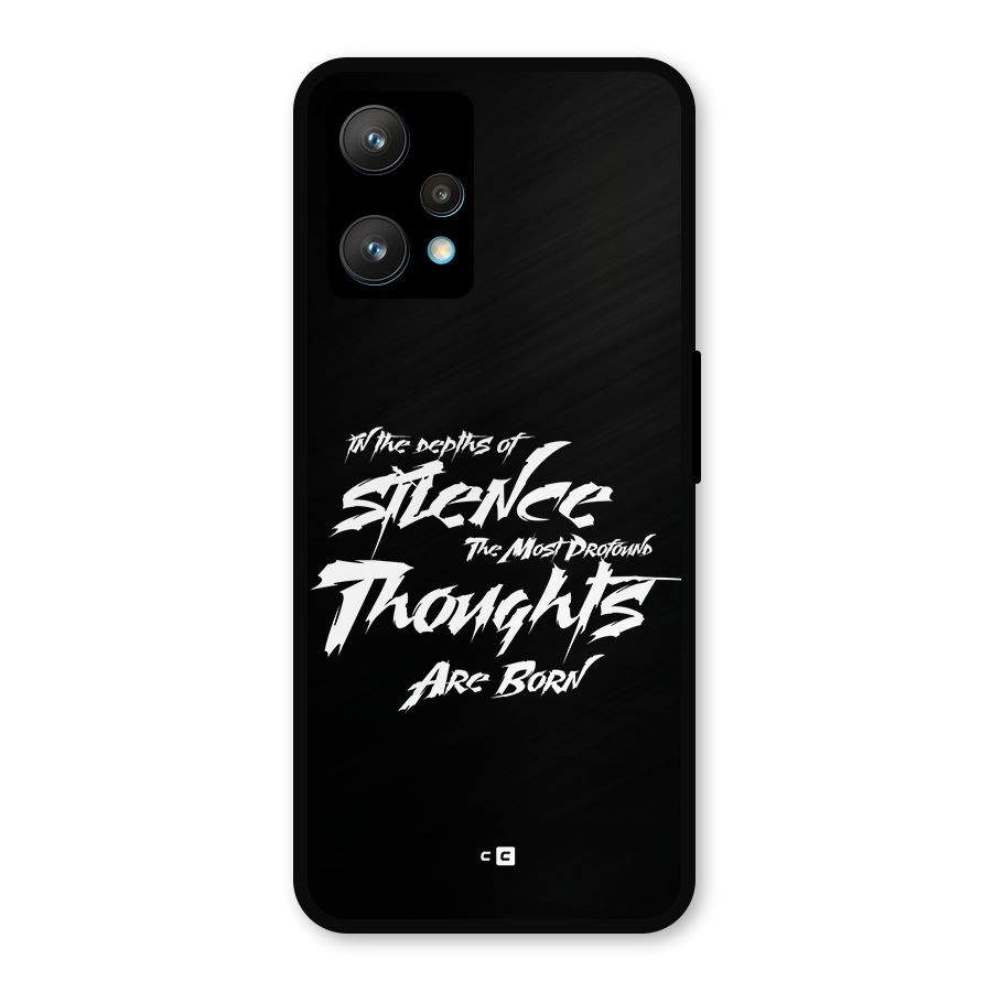 Silent Thoughts Metal Back Case for Realme 9 Pro Plus 5G