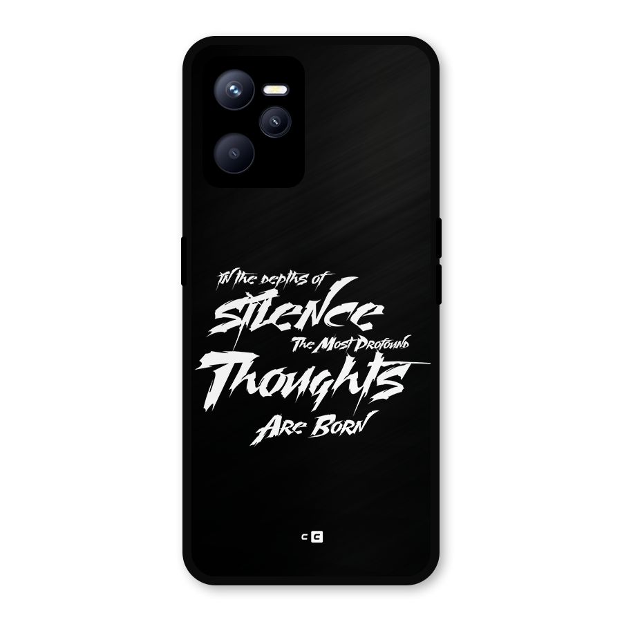 Silent Thoughts Metal Back Case for Realme C35