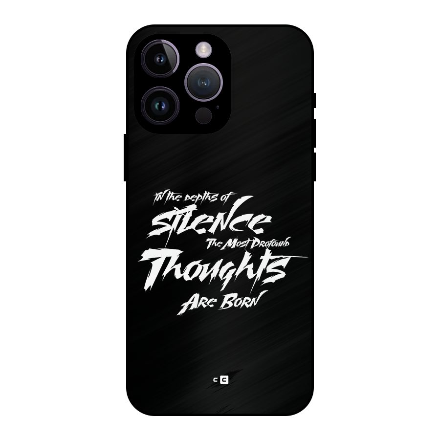 Silent Thoughts Metal Back Case for iPhone 14 Pro Max