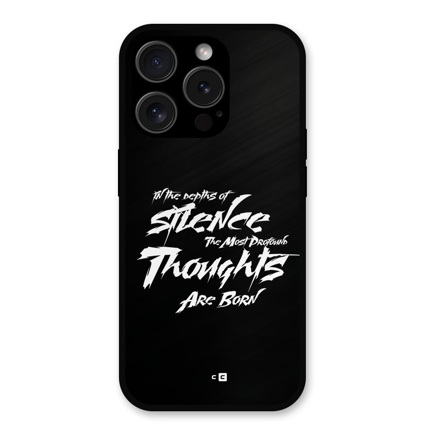 Silent Thoughts Metal Back Case for iPhone 15 Pro