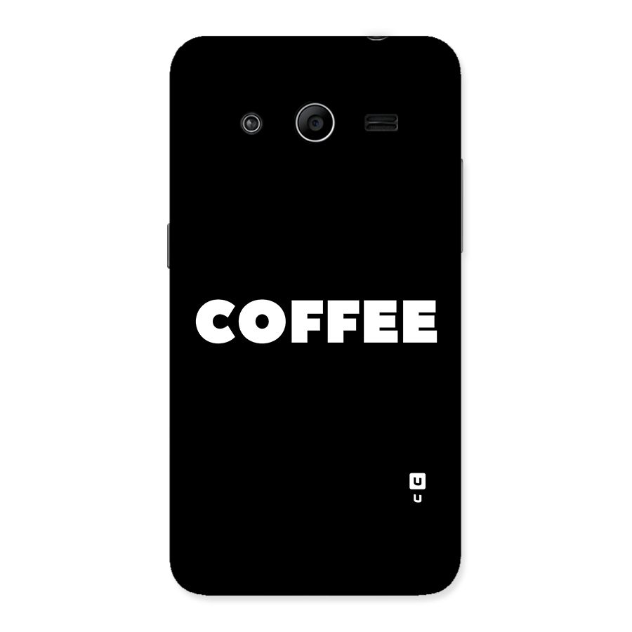 Simple Coffee Back Case for Galaxy Core 2