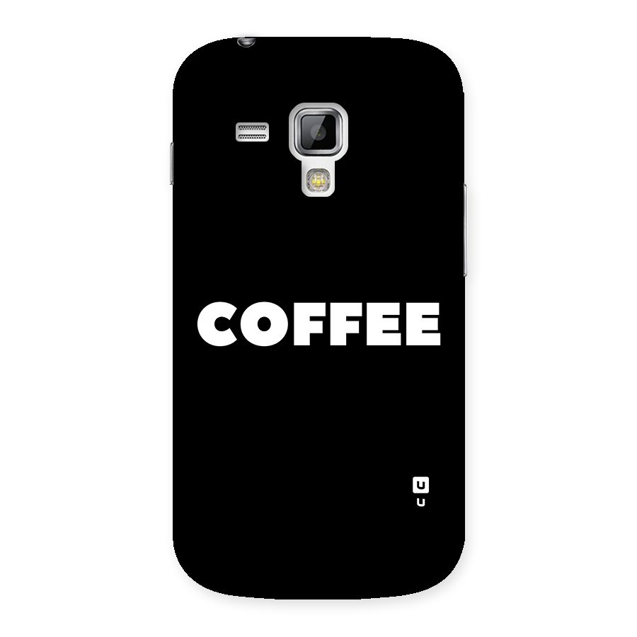 Simple Coffee Back Case for Galaxy S Duos