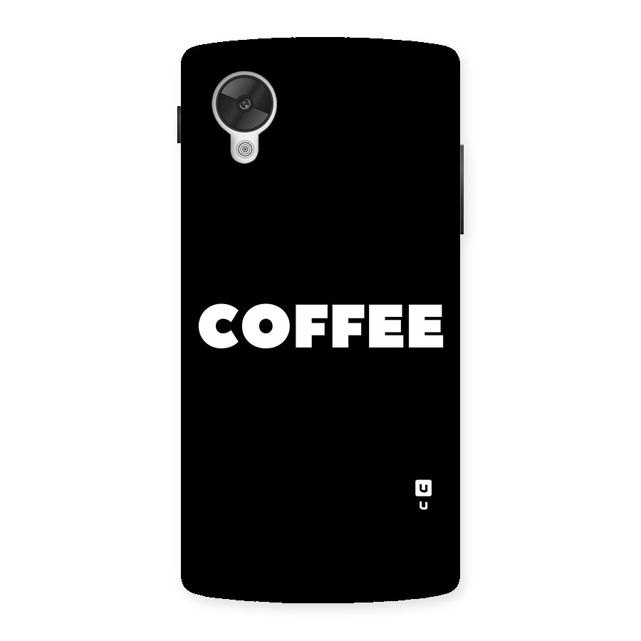 Simple Coffee Back Case for Google Nexsus 5