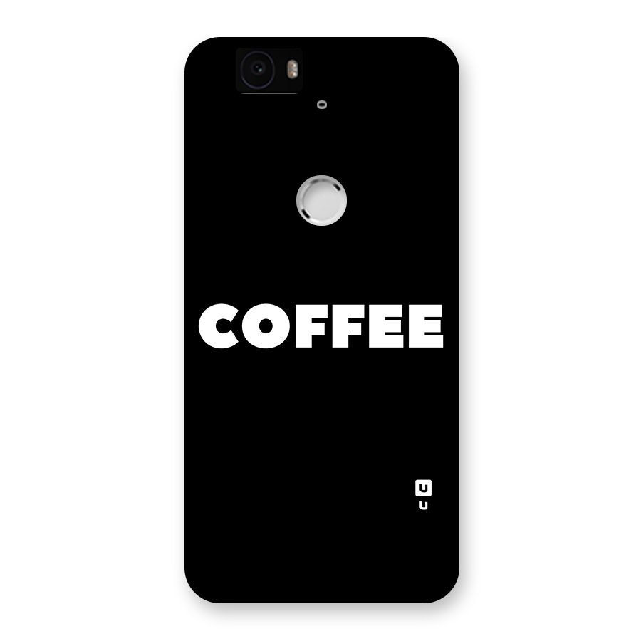 Simple Coffee Back Case for Google Nexus-6P