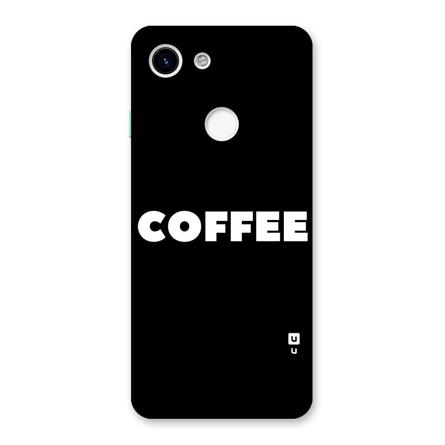 Simple Coffee Back Case for Google Pixel 3