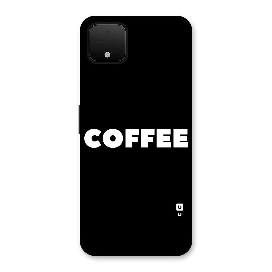 Simple Coffee Back Case for Google Pixel 4 XL