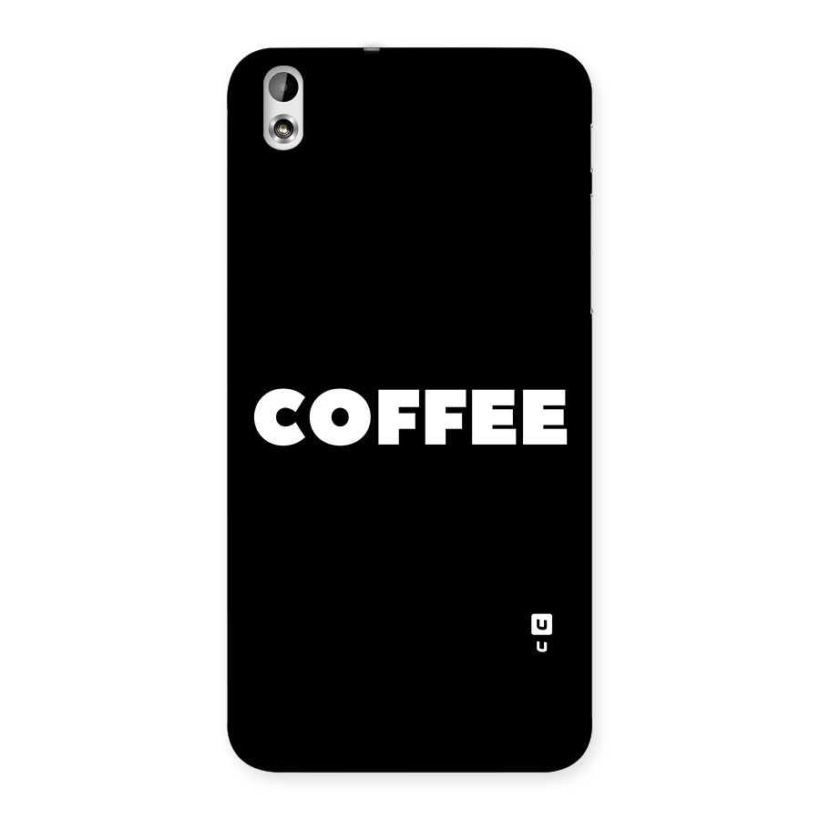Simple Coffee Back Case for HTC Desire 816g