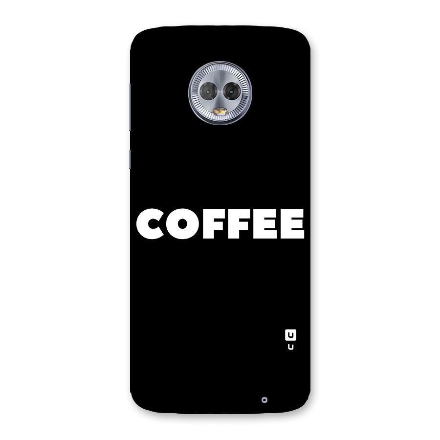 Simple Coffee Back Case for Moto G6 Plus